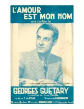 télécharger la partition d'accordéon L'amour est mon nom (Chant : Georges Guétary) au format PDF