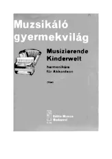 télécharger la partition d'accordéon Muzsikalo gyermekvilag / Musizierende Kinderwelt / Harmonikara für Akkordeon au format PDF