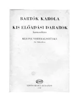 télécharger la partition d'accordéon Bartok Karola Kis Eloadasi Darabok Harmonikara / Kleine Vortragsstücke für Akkordeon au format PDF